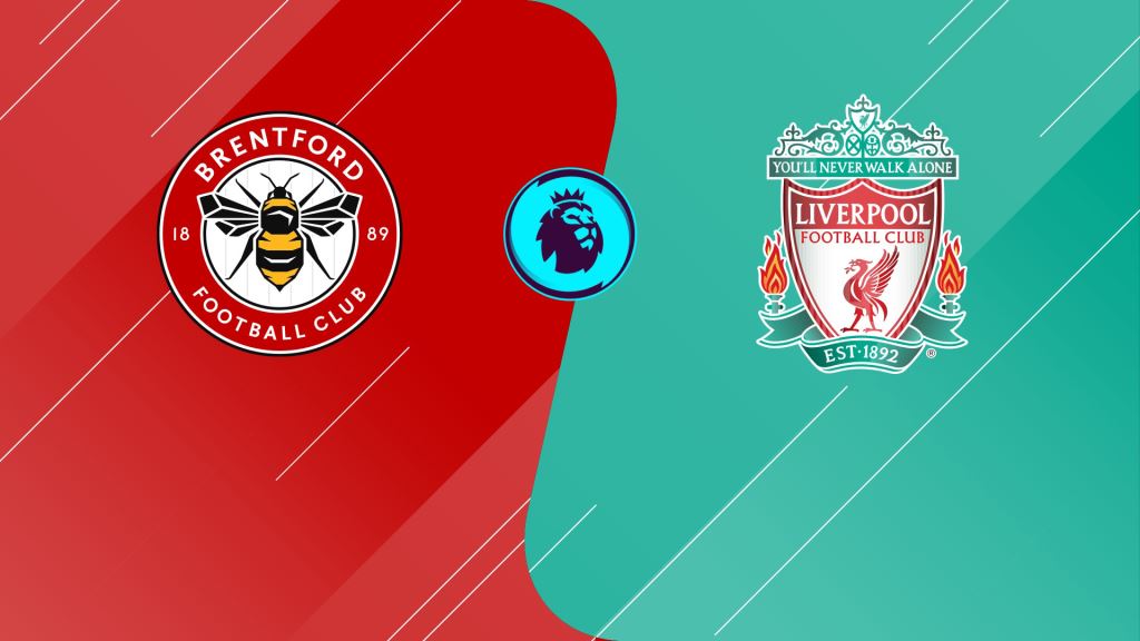 Nhận định soi kèo Brentford vs Liverpool 0h30 ngày 3/1