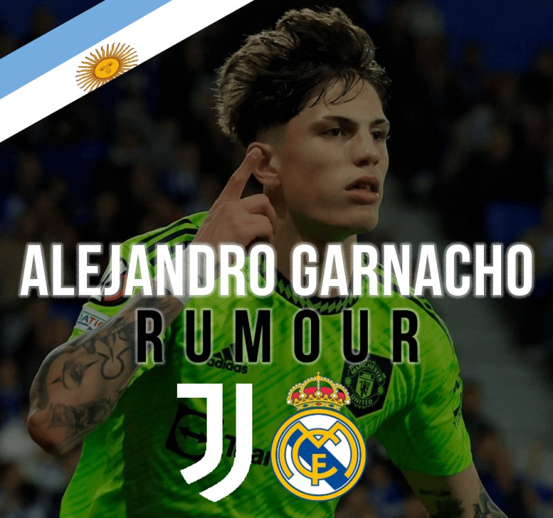 Alejandro Garnacho lọt vào tầm ngắm của Juventus và Real Madrid