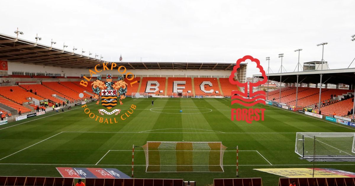 Link xem trực tiếp Blackpool vs Nottingham Forest 22h ngày 7/1 cập nhật