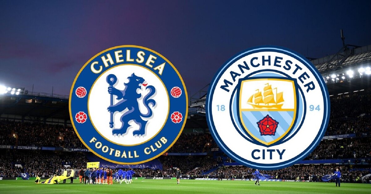 Nhận định soi kèo Chelsea vs Manchester City 3h ngày 6/1