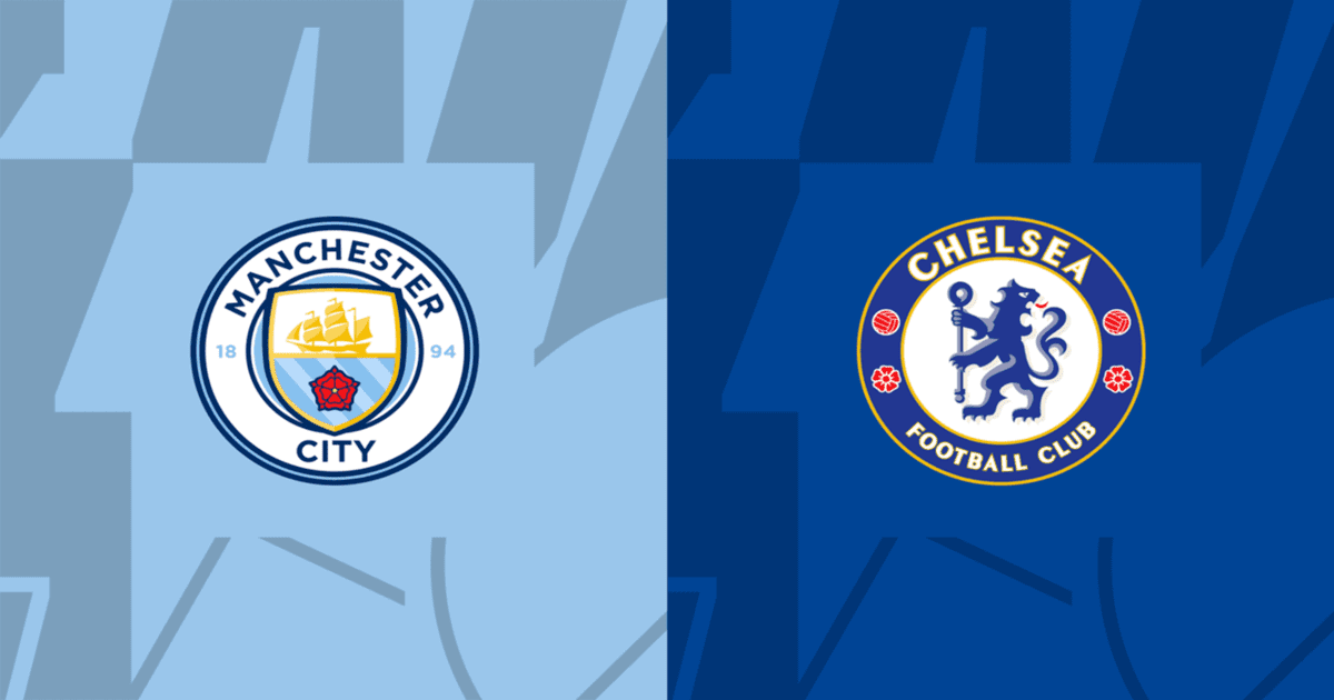 Nhận định soi kèo Manchester City vs Chelsea 23h30 ngày 8/1