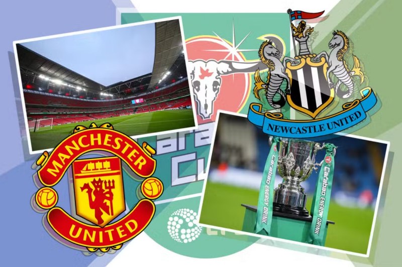 Newcastle United vs Manchester United tại chung kết Carabao Cup