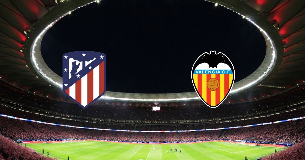 Xem trực tiếp Atlético Madrid vs Valencia 3H 19/3 ở đâu? Kênh nào?