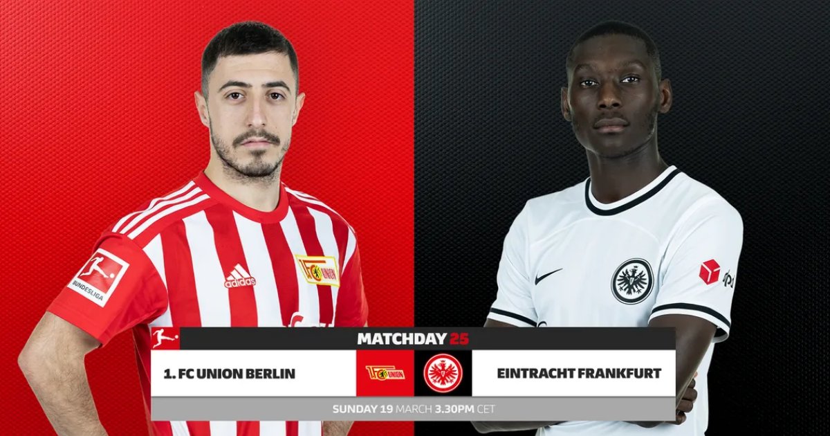 Xem trực tiếp Union Berlin vs Eintracht Frankfurt 21H30 19/3 ở đâu? Kênh nào?
