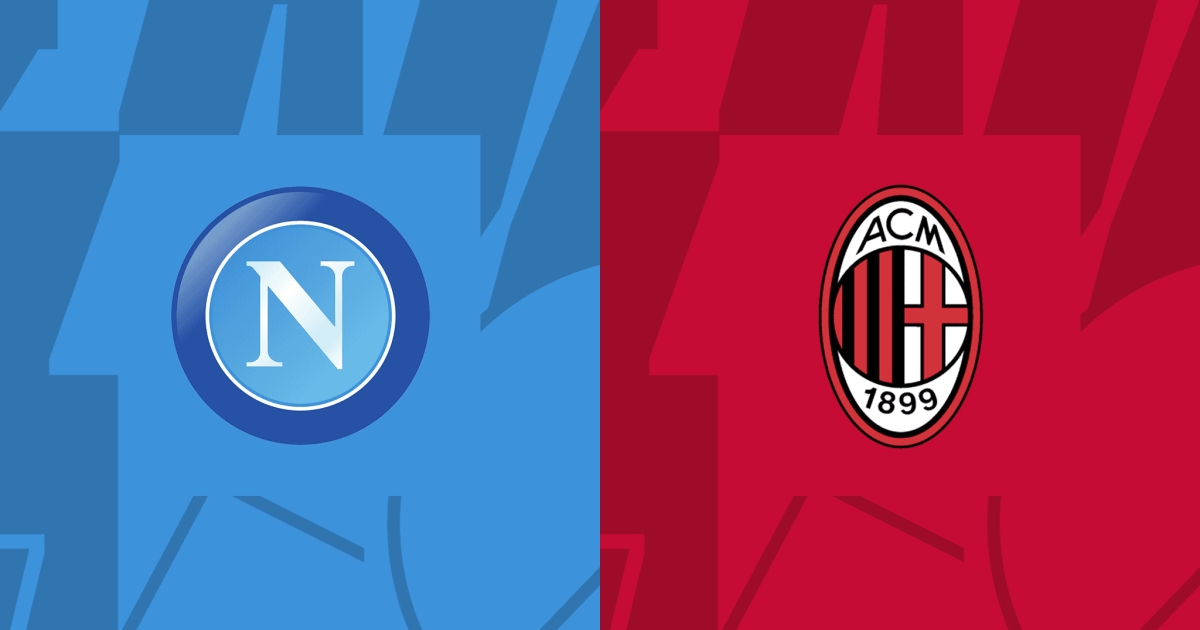 Link xem Napoli vs AC Milan, 2h ngày 19/4