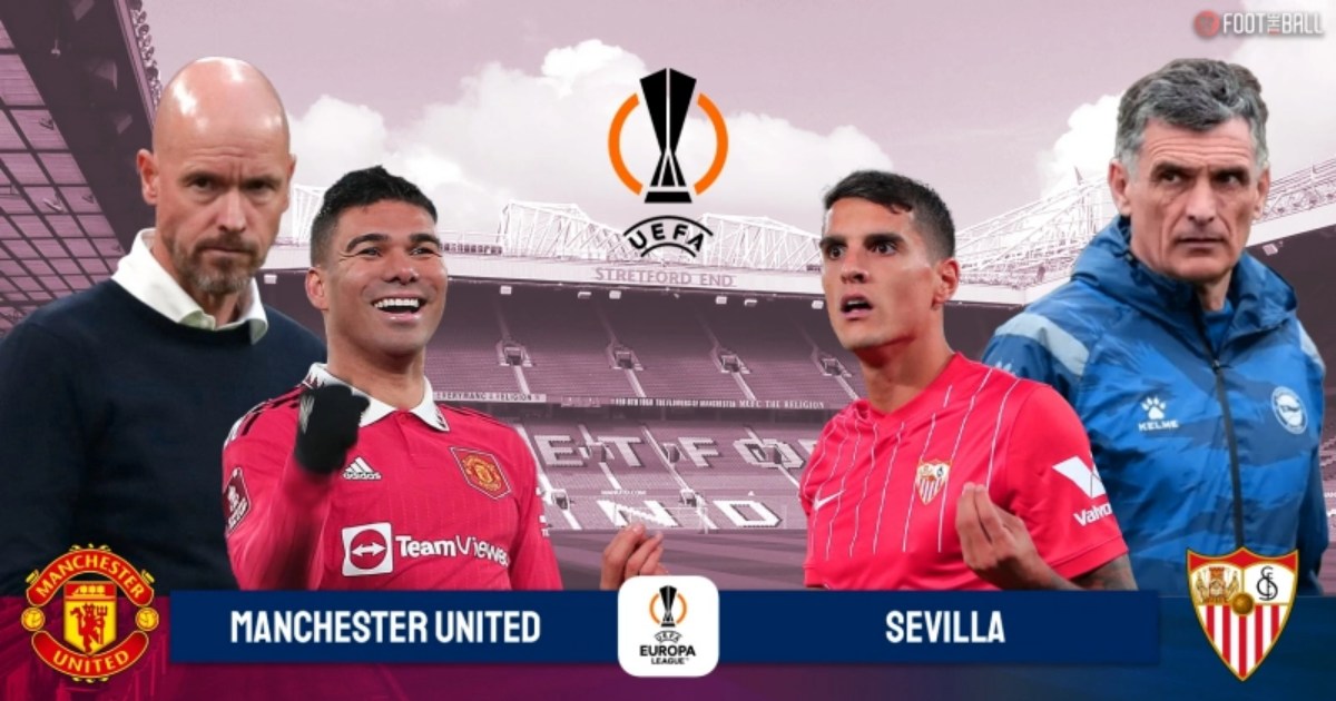 Man United vs Sevilla: Đến lúc Erik ten Hag vượt bão, phá dớp