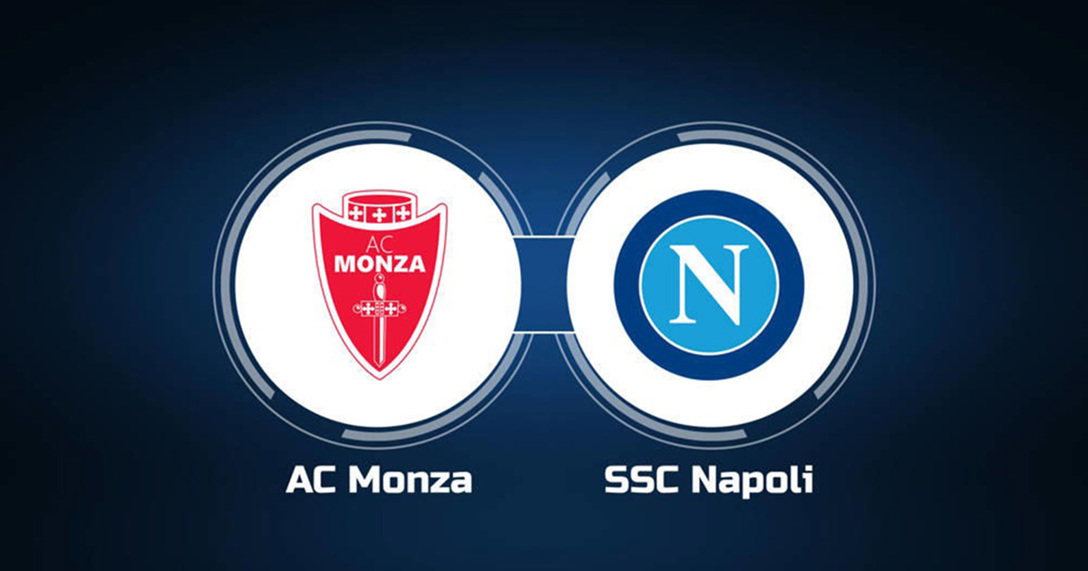 Link xem trực tiếp và thống kê đối đầu Monza vs Napoli (20h ngày 14/5)