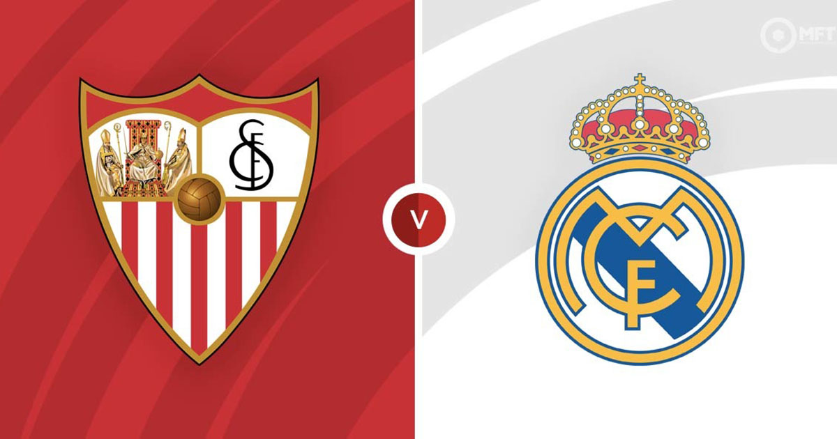 Link xem trực tiếp và thống kê đối đầu Sevilla vs Real Madrid (0h ngày 28/5)