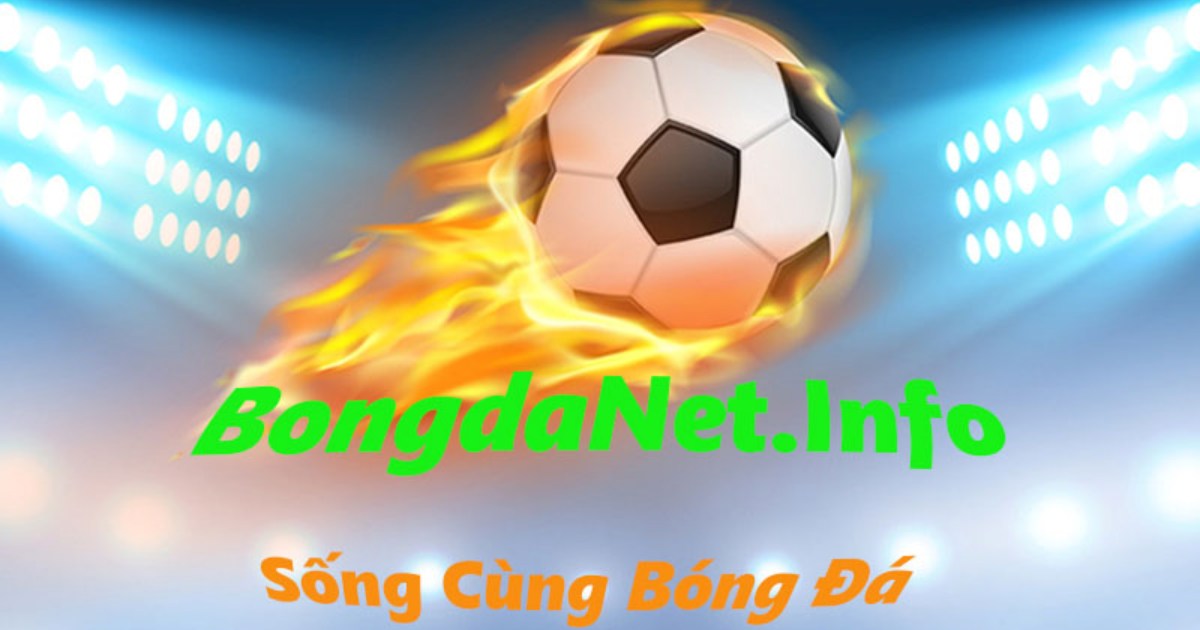Bongdanet live - Trang trực tiếp bóng đá số 1 hiện nay