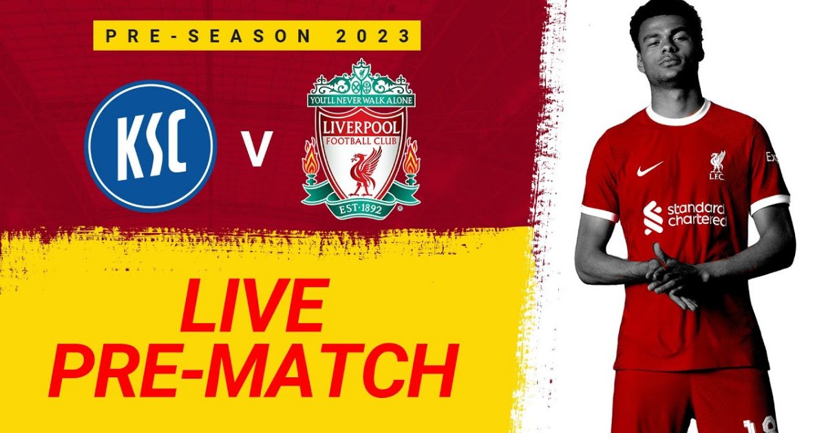 Trực tiếp Karlsruher SC vs Liverpool, 23h30 ngày 19/7/2023