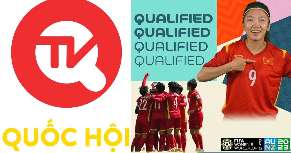 Truyền hình Quốc hội Việt Nam trực tiếp World Cup nữ 2023