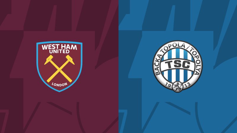 Link xem trực tiếp West Ham vs TSC
