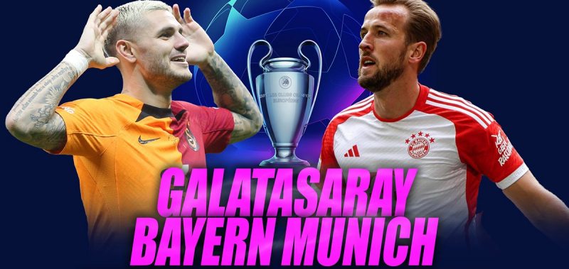 Nhận định Galatasaray vs Bayern Munich