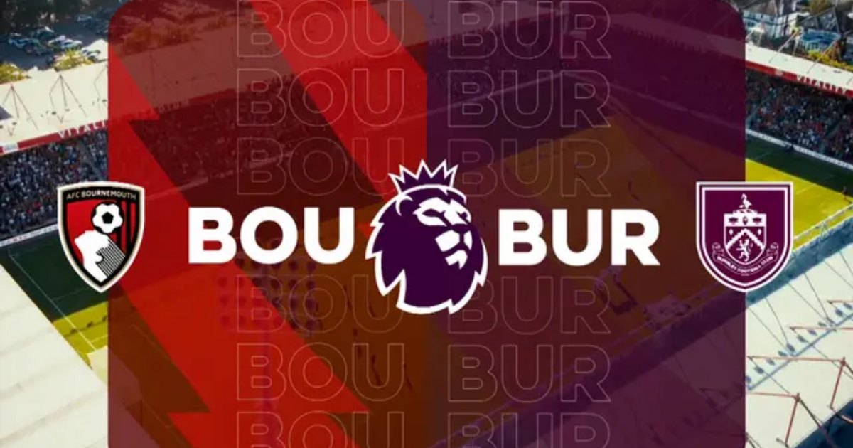 Bournemouth vs Burnley, 21h ngày 28/10/2023 chiếu kênh nào?
