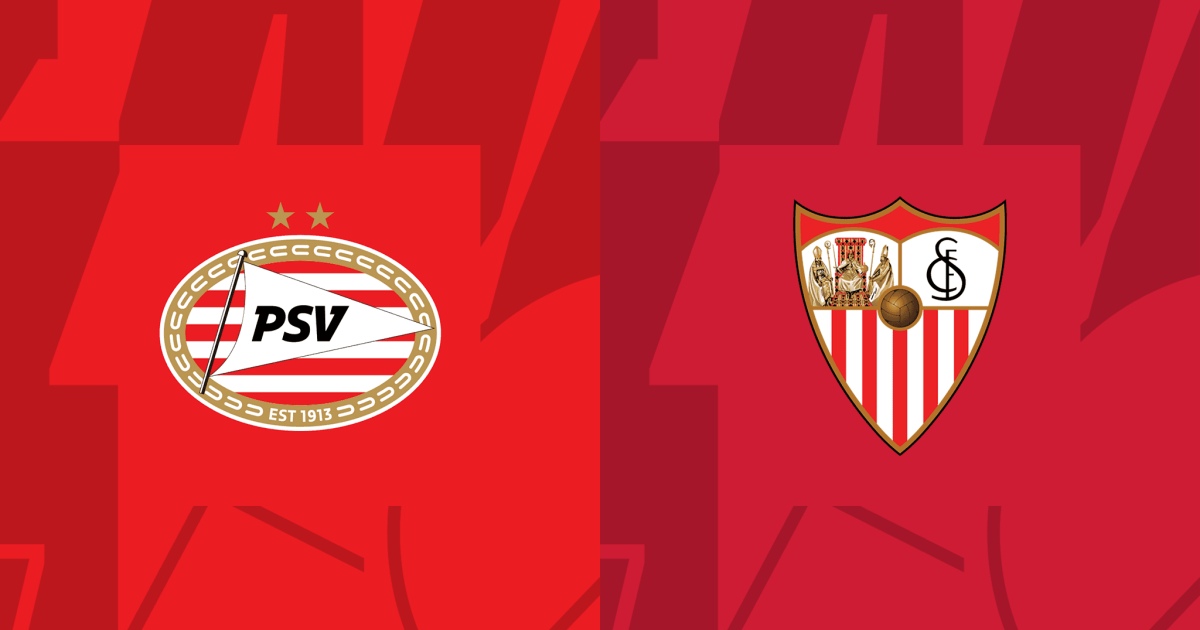PSV vs Sevilla, 2h ngày 4/10/2023 Cúp C1 chiếu kênh nào?