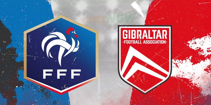 Lịch sử đối đầu Pháp vs Gibraltar: Một số thống kê đáng chú ý