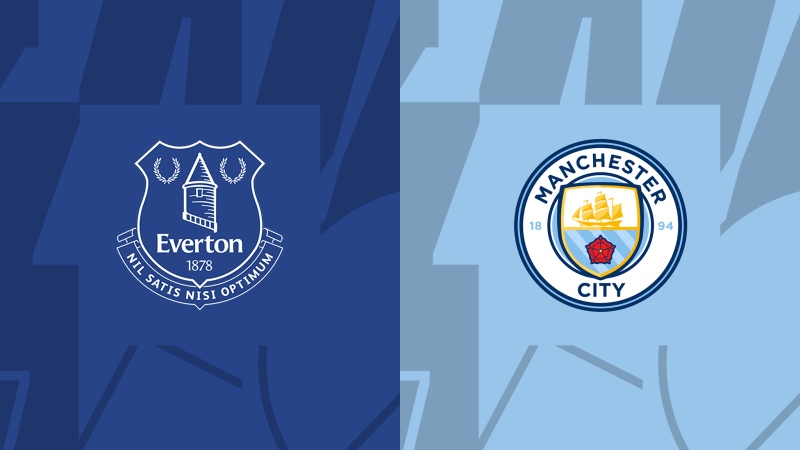 Nhận định Everton vs Man City (28/12/2023)