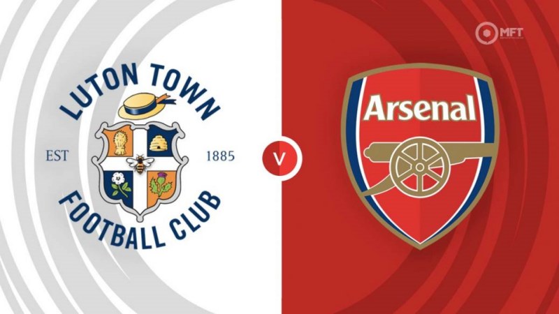 Link xem trực tiếp Luton Town vs Arsenal