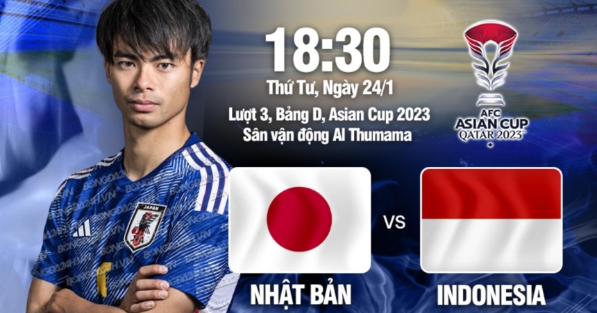 Nhận định bóng đá Nhật Bản vs Indonesia (18h30, 24/1/2024)