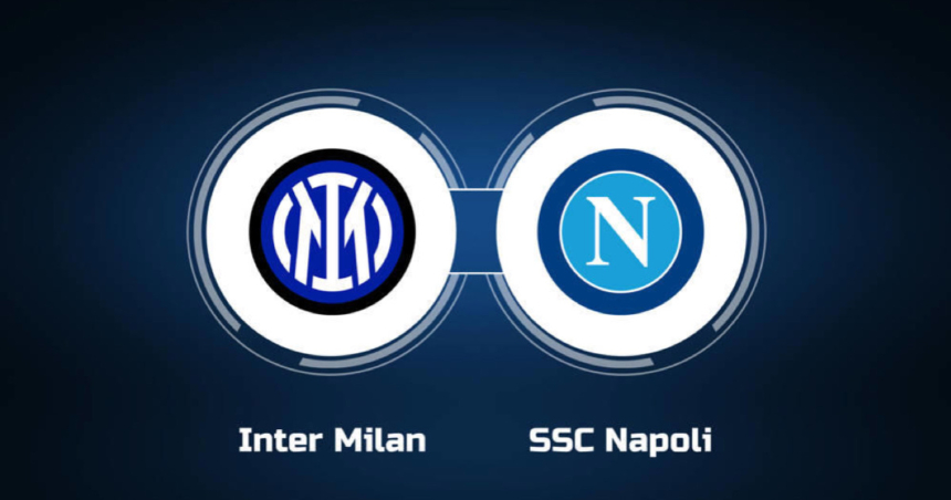 Nhận định Inter Milan vs Napoli (02h45, 18/3/2024) – Vòng 29 Serie A 2023/24